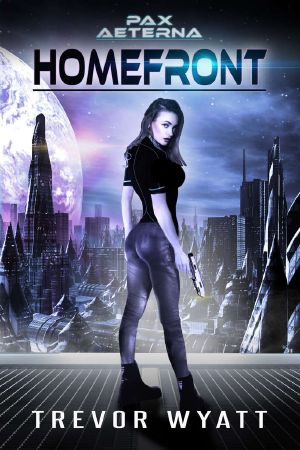 [Pax Aeterna 03] • Homefront